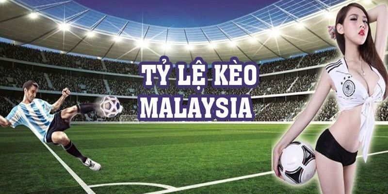Kèo Malaysia B52club đa dạng